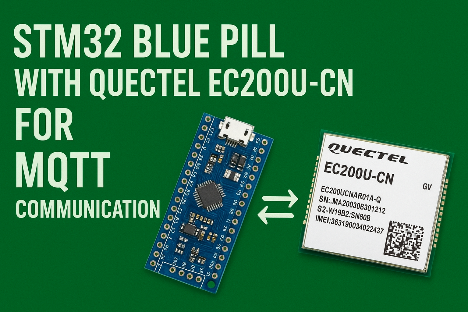 STM32 BLUE PILL WITH QUECTEL EC200U-CN FOR MQTT